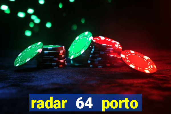 radar 64 porto seguro bahia